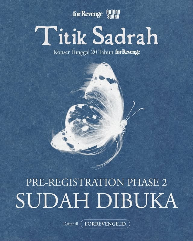 Titik Sadrah - Konser Tunggal 20 Tahun @forrevengeofficial Kesempatan kedua untuk hadir di perayaan yang tidak hanya tentang bahagia — Pre-Registration Titik Sadrah kini kembali dibuka.Pre-Register sekarang di🌐 forrevenge.id by @forrevengeofficial
