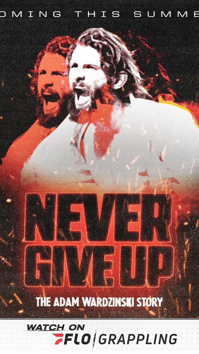 Coming this summer! The Adam Wardzinski story is our next feature length documentary film and chronicles the last ten years of Adam’s jiu-jitsu career. Exclusive interviews, never before seen moments and one of the best stories in the sport. Never Give Up is coming soon! @wardziak_bjj by @flograppling