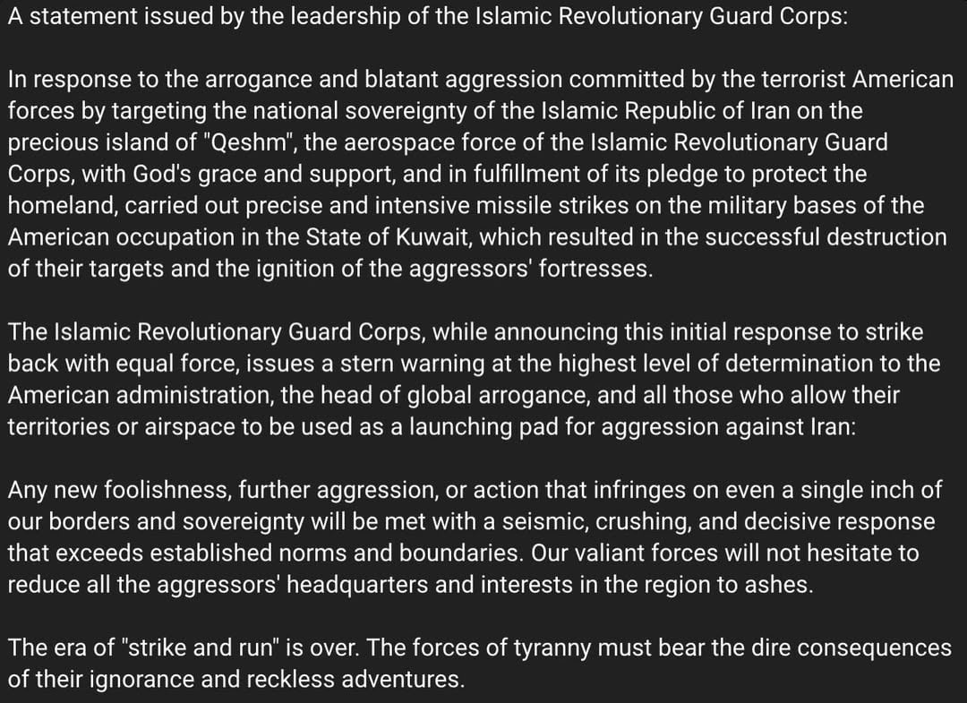 Iran’s Islamic Revolutionary Guard Corps (IRGC) has issued a statement announcing ballistic missile strikes tonight against U.S. bases in Kuwait, as retaliation for American attacks on Qeshm Island in the Persian Gulf.