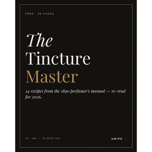 SOLD OUT.The Tincture Master — 24 recipes the industry forgot how to make.A 38-page lab manual from the Bendoni Archives. Cold maceration, double filtration, signed verdicts. Free.In 1890, a perfumer in Lyon wrote down what nobody teaches anymore: how to make a tincture that holds for forty years.Not a cocktail recipe. A protocol. 500 g of ground cloves, 3 litres of 80° alcohol, six weeks cold, two filtrations. The kind of gesture the industry replaced with a synthetic molecule and a marketing line.The Tincture Master pulls 24 verified protocols from the Gilbert Bendoni archive — fruits, resins, spices, animal fixatives, fresh herbs. Each entry is restored to the gram, the temperature, the degree. None were invented. None were embellished.What was added in 2026: IFRA-compliant substitutes wherever the original material is now banned (Tonkin musk → Habanolide), modern unit equivalences (1 apothecary ounce = 31.1 g), and a signed verdict on every recipe — keep, adapt, abandon.This is not a nostalgia book. It's a lab manual.38 pages. PDF. Free. First volume of The Artisan Lab — the underground workshop of the Bendoni Archives. by @perfume.archaeology