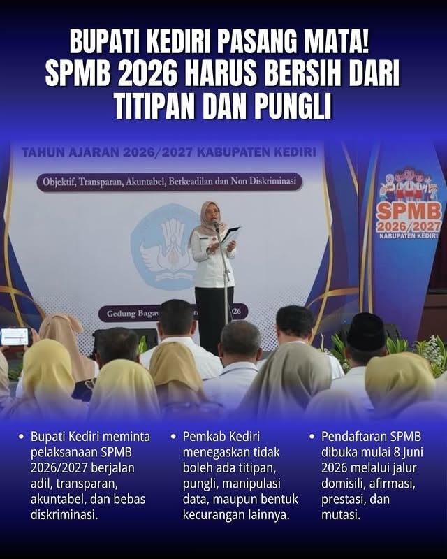 Jelang SPMB 2026, Bupati Kediri Mas Dhito menegaskan tidak boleh ada titipan, pungli, maupun manipulasi data dalam proses penerimaan siswa baru.Pesan Mas Dhito tersebut disampaikan Wabup Dewi Mariya Ulfa pada acara deklarasi pelaksanaan SPMB Kabupaten Kediri, dengan tujuan agar semua anak berhak mendapatkan kesempatan yang sama untuk mengakses pendidikan bermutu. by @asli.nganjuk